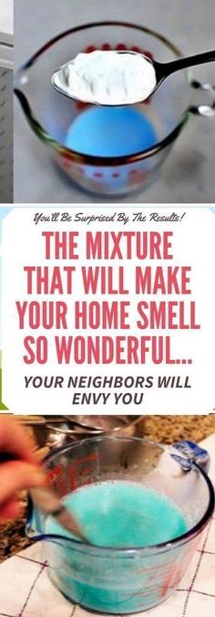 there is a bowl with blue liquid in it and the words, the mixture that will make your home smell so wonderful