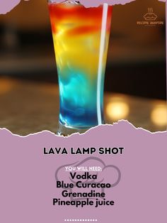 a blue curaco and pineapple juice in a tall glass with the words lava lamp shot