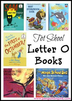 different children's books with text that reads tot school letter o books