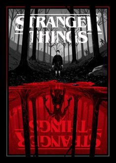 the poster for strange things is shown in black and red, with an image of a man