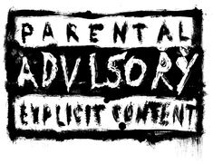 the words parental advisory are written in black and white