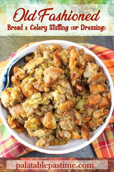 old fashioned bread and celery stuffing or dressing in a white bowl with text overlay