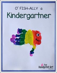 a poster with the words o'fish ally a kindergartner painted on it