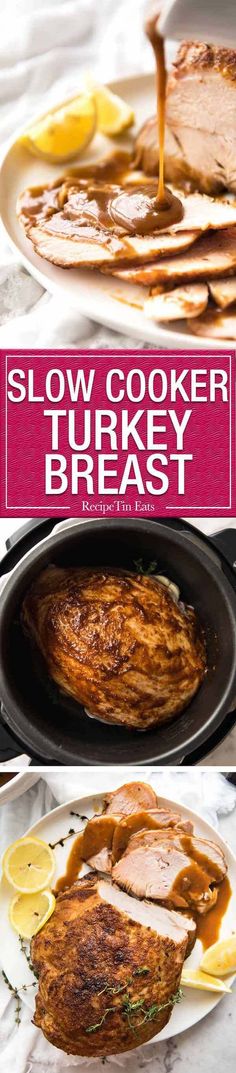 the slow cooker turkey breast is being served with gravy