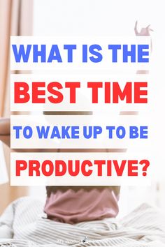 It is important to note that everyone’s body works differently and has different needs, so one time may not work for everyone. However, there are some general guidelines you can follow to help determine what is the best time to wake up to be productive.