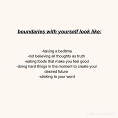 a quote that reads boundariess with yourself look like