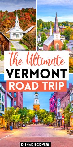 the ultimate vermont road trip with text overlay