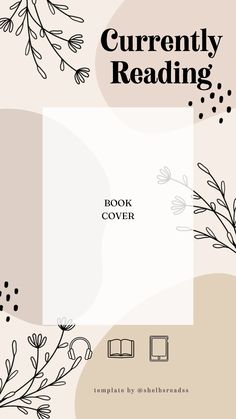 the book cover for currently reading with flowers and leaves in black and white on an off - white background