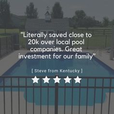 a pool with five stars on it and the words literally saved close to 20k over local pool companies great investment for our family