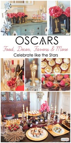 oscars party food, decorations and more to celebrate like the stars