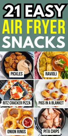 the 21 easy air fryer snacks recipe is shown