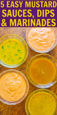 5 easy mustard sauces, dips and marinades in glass bowls on a wooden table