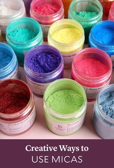 many different colored powders in small containers with the words creative ways to use micas