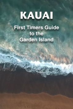 the cover of kauai's first timers guide to the garden island