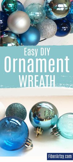 an ornament wreath with blue and silver ornaments on it, text overlay reads easy diy ornament wreath