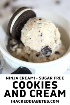 cookies and cream ice cream in a white bowl with text overlay that reads, ninja cream - sugar free cookies and cream