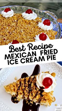 the best recipe for mexican fried ice cream pie with cherries and whipped cream on top