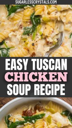 this easy tuscan chicken soup recipe is the perfect way to use up leftover pasta