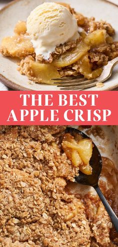 the best apple crisp recipe is made with fresh apples, oats and ice cream