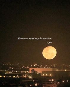 the moon never begins for attention