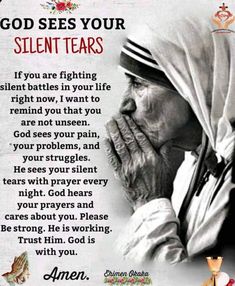 an old woman with her hands clasped to her face and the words, god sees your silent tears