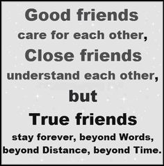 a poster with the words true friends and good friends are for each other close friends understand each other, but they stay forever