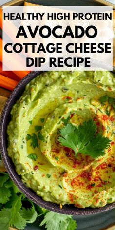 healthy high protein avocado cottage cheese dip recipe with cilantro and parsley