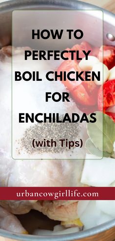 How to Cook Chicken for Enchiladas Boil Chicken Breast To Shred, Boiled Chicken For Enchiladas, Chicken For Enchiladas How To Cook, How To Boil Chicken Breast, How Long To Boil Chicken Breast, Boiling Chicken To Shred, How To Boil Chicken, Chicken For Enchiladas, How To Shred Chicken