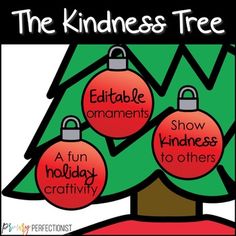 a christmas tree with three ornaments on it and the words, the kindness tree