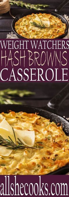 two images showing different types of casserole with text overlay that reads weight watchers hash browns casserole