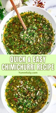 two white bowls filled with green soup and the words quick & easy chimichurri recipe