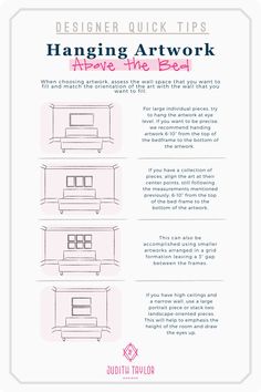 the instructions for hanging art work above the bed are shown in this guide, which shows how