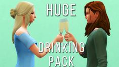 two women are holding champagne glasses with the words huge drinking pack