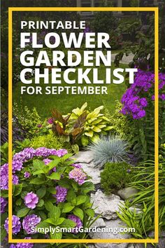 a garden with purple flowers and green plants in the background, text overlay reads printable flower garden checklist for september