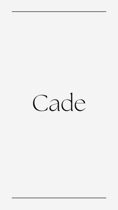 the word cade written in black on a white background