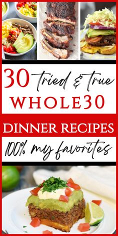 the cover of 30 tried and true whole dinner recipes