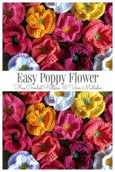 crocheted flowers with the words easy poppy flower written in white and yellow on them