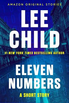 Explore Lee Child’s Eleven Numbers, a thrilling novella combining mathematics and espionage, showcasing his versatility beyond Jack Reacher.
The post Eleven Numbers by Lee Child appeared first on The Bookish Elf.