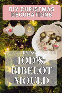 a christmas tree with ornaments on it and the words diy christmas decorations using todd's bibelot mould