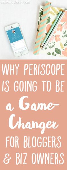 a pink sign that says why periscope is going to be a game changer for bloggers and biz owners