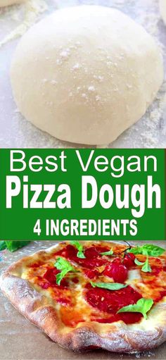 the best vegan pizza dough 4 ingredients