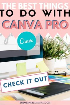 the best things to do with canva pro check it out