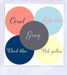 four different colored circles with the words coral, gray, dark blue and pale yellow