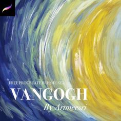 an abstract painting with the words, free procreat brush set vangogh by armesi