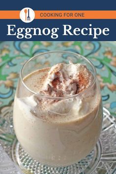 an eggnog recipe in a glass on a plate