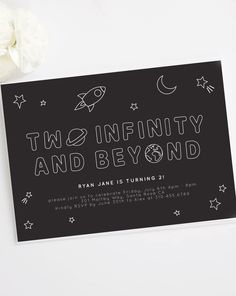 a black and white card with the words two infinity and beyond on it