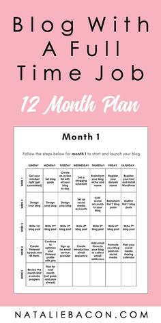 the month planner with text that reads, blog with a full time job 12 month plan