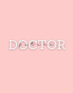 the word doctor written in white on a pink background