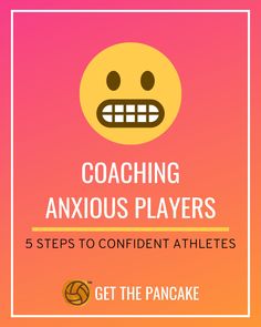 Coaching Anxious Players: 5 Steps to Confident ATHLETES Volleyball Coaching Tips, Athlete Confidence, Netball Coaching, Volleyball Drills For Beginners, Volleyball Rules, Volleyball Coaching, Club Volleyball, Pitching Drills, Youth Volleyball