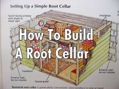 how to build a root cellar with pictures and instructions on the front page, labeled below